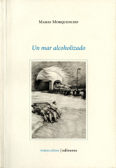 Portada de Un mar alcoholizado de Mario Morquencho